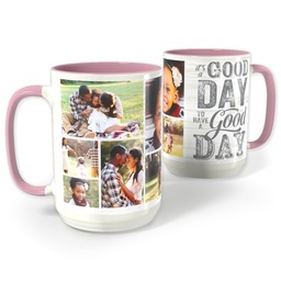 Pink Photo Mug, 15oz with A Good Day design